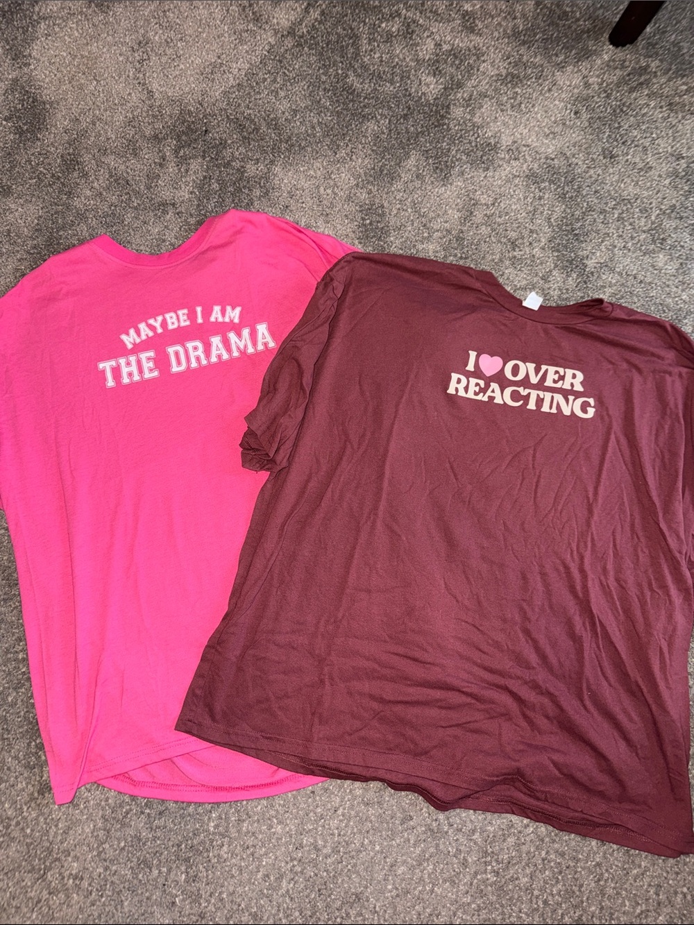 Pink 'Maybe I Am The Drama' & Maroon 'I ♥ Overreacting' Graphic Tees